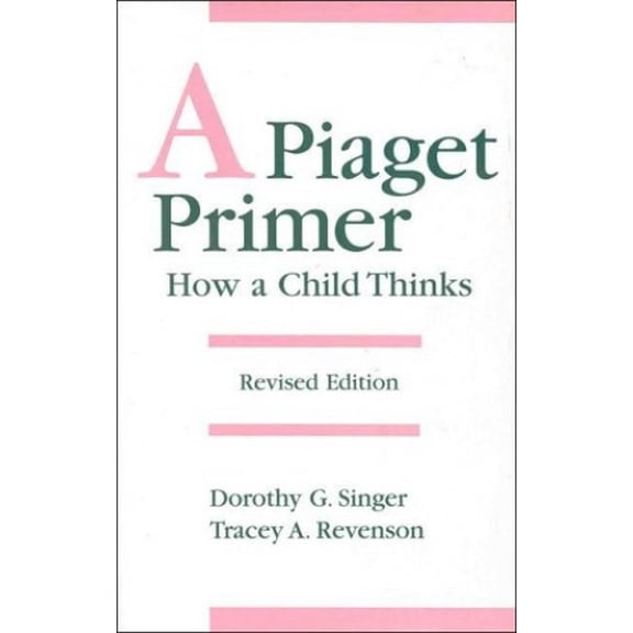 Pre-Owned A Piaget Primer: How a Child Thinks (Hardcover) 0823641341 9780823641345