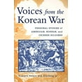 thumbnail image 1 of Pre-Owned Voices from the Korean War: Personal Stories of American, Korean, and Chinese Soldiers (Paperback) by Richard Peters, Professor Xiaobing Li, 1 of 1