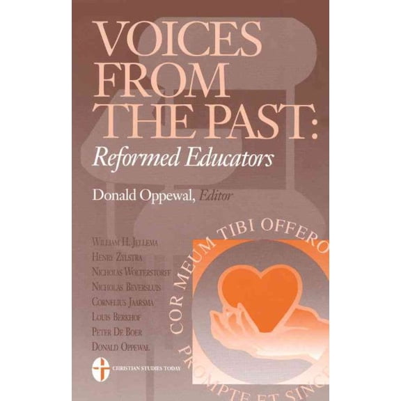 Pre-Owned Voices from the Past: Reformed Educators