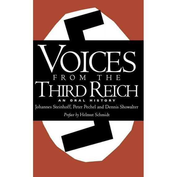 Voices from the Third Reich: An Oral History, (Paperback)