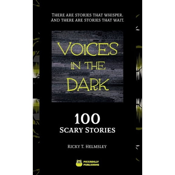 Voices in the Dark: 100 Scary Stories, (Paperback)