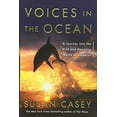 thumbnail image 1 of Pre-Owned Voices in the Ocean: A Journey into the Wild and Haunting World of Dolphins (Hardcover) 0385537301 9780385537308, 1 of 1