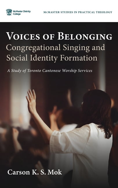 Voices of Belonging: Congregational Singing and Social Identity Formation, (Hardcover)