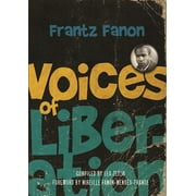 LEO ZEILIG; MIREILLE FANON-MENDES FRANCE Voices of Liberation: Frantz Fanon (Paperback)