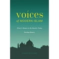 thumbnail image 1 of Voices of Modern Islam: What It Means to Be Muslim Today, (Paperback), 1 of 1