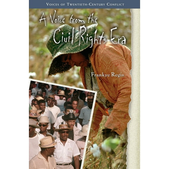 Voices of Twentieth-Century Conflict A Voice from the Civil Rights Era, (Hardcover)