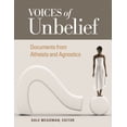 thumbnail image 1 of Voices of Unbelief: Documents from Atheists and Agnostics (Hardcover), 1 of 1