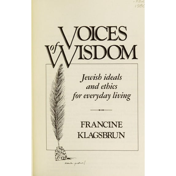 Pre-Owned Voices of Wisdom: Jewish Ideals and Ethics for Everyday Living (Hardcover) 039440159X 9780394401591