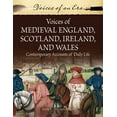 thumbnail image 1 of Voices of an Era Voices of Medieval England, Scotland, Ireland, and Wales: Contemporary Accounts of Daily Life, (Hardcover), 1 of 1