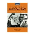 thumbnail image 1 of Pre-Owned Voices of the American Past, Volume II: Documents in U.S. History (Paperback) 1111341265 9781111341268, 1 of 1