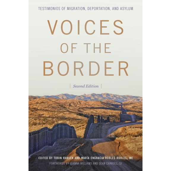 Voices of the Border: Testimonios of Migration, Deportation, and Asylum, Second Edition, (Hardcover)