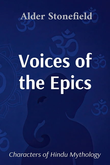 Voices of the Epics: Characters of Hindu Mythology, (Paperback)