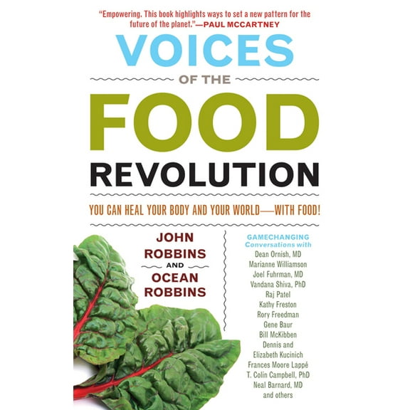 Voices of the Food Revolution : You Can Heal Your Body and Your World with Food! (Paperback)