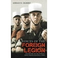 thumbnail image 1 of Voices of the Foreign Legion : The History of the World's Most Famous Fighting Corps (Hardcover), 1 of 2