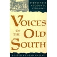 thumbnail image 1 of Pre-Owned Voices of the Old South: Eyewitness Accounts, 15281861 (Paperback) 0820315664 9780820315669, 1 of 1