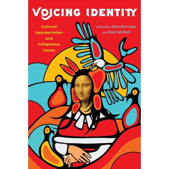 Voicing Identity: Cultural Appropriation and Indigenous Issues, (Paperback)