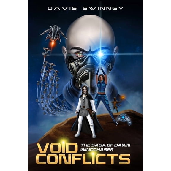 Void Conflicts Void Conflicts: The Saga of Dawn Windchaser, Book 1, (Paperback)