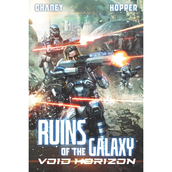 Ruins of the Galaxy: Void Horizon: A Military Scifi Epic (Paperback)