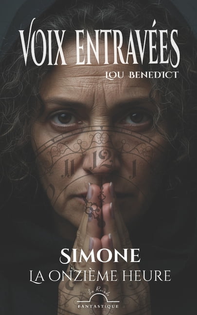 Voix EntravÃ©es Simone: La onziÃ¨me heure, (Paperback)