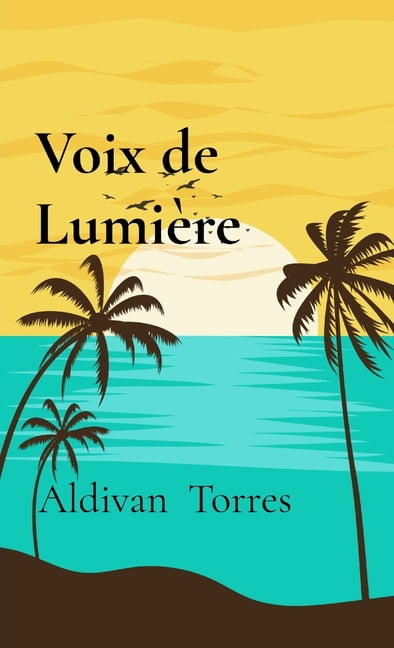 Voix de LumiÃ¨re, (Paperback)