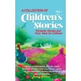 thumbnail image 1 of Vol 1 A Collection of Children's Stories: Fantastic stories and fairy tales for children., (Hardcover), 1 of 1