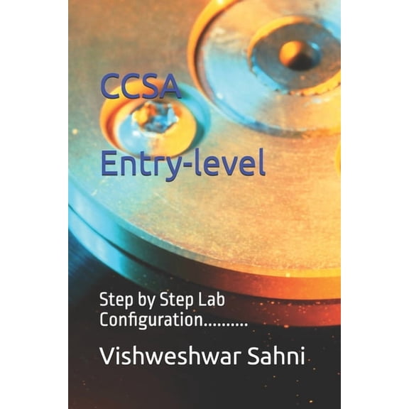 Checkpoint Firewall Series-1 Hand Book of CCSA: Step by Step Lab Configuration..., Book 1, (Paperback)