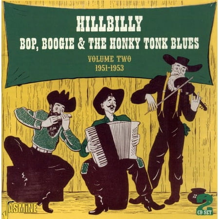 Vol. 2-1951-53-Hillbilly Bop Boogie & the Honky to
