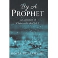 thumbnail image 1 of Vol. 2 By a Prophet: A Collection of Christian Haiku, Book 1, (Paperback), 1 of 1