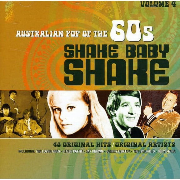 Vol. 4-Shake Baby Shake: Australian Pop of the 60s (CD)
