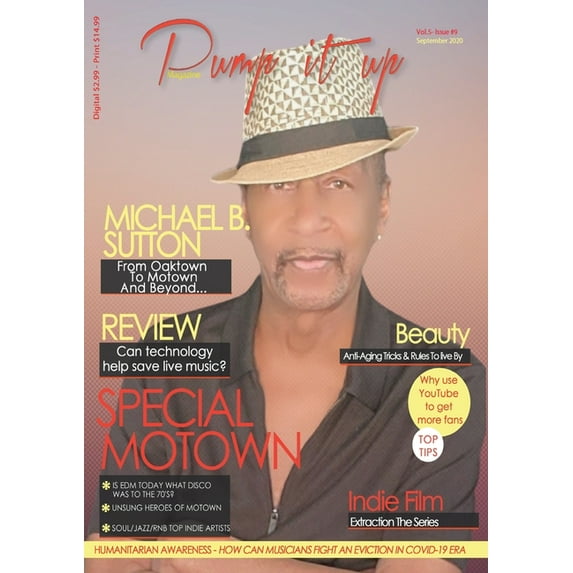 Vol. 5 Pump it up Magazine: From Oaktown To Motown And Beyond With Multi-Platinum Record Producer and Singer Michael B. Sutton, Book 9, (Paperback)