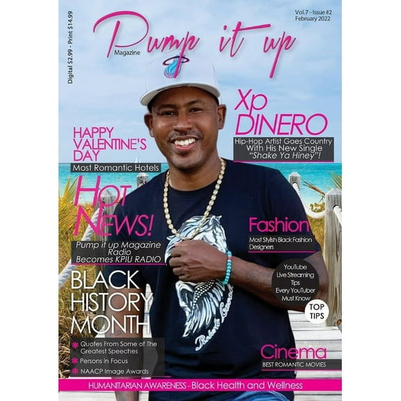 Vol.7 Pump it up magazine: Xp Dinero - Hip-Hop Artist Goes Country With His New Single "Shake Ya Hiney" Pump it up M, Book 2, (Paperback)