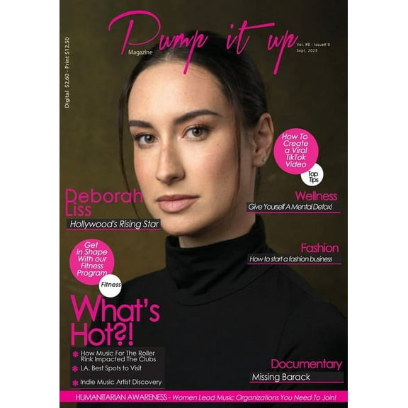 Vol. 8 - Issue #9 Pump it up Magazine: Brazilian Sensation: Deborah Liss Shines as Hollywood's Rising Star!, (Paperback)