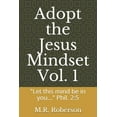 thumbnail image 1 of Vol. Adopt the Jesus Mindset Vol. 1: "Let this mind be in you..." Phil. 2:5, Book 1, (Paperback), 1 of 1