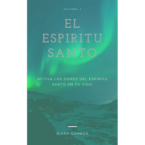 Vol.: El Espíritu Santo: Sus Dones (Paperback)
