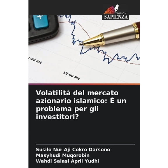 Volatilit del mercato azionario islamico:  un problema per gli investitori?, (Paperback)