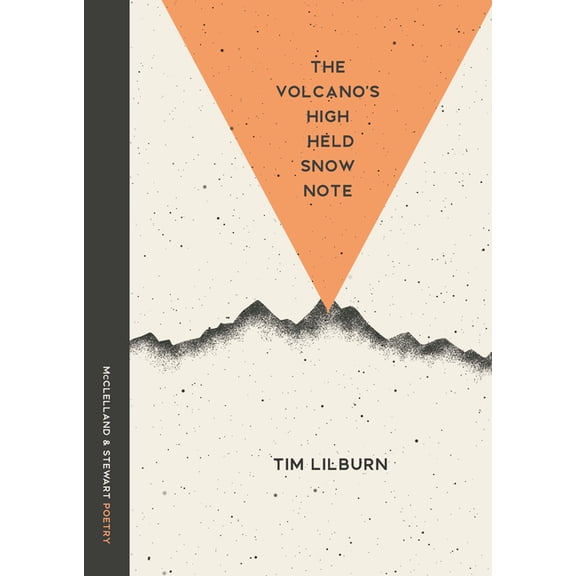 The Volcano's High Held Snow Note: Poems, (Paperback)