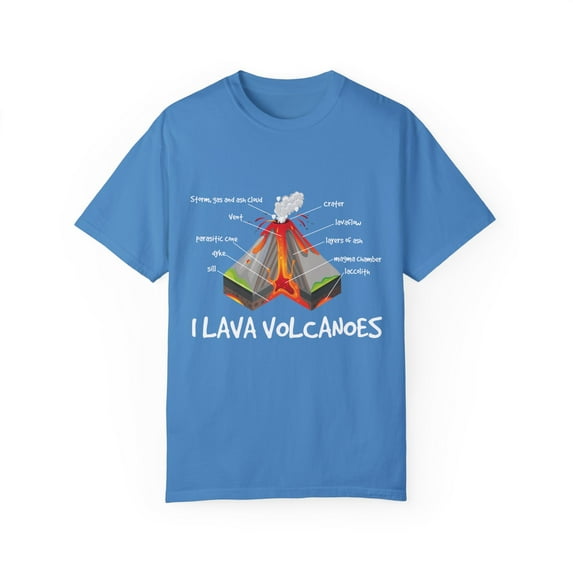Volcanoes Enthusiast Science Educators Quote Gift | Funny Magma Illustration Graphic Men Women Unisex Garment-Dyed T-shirt