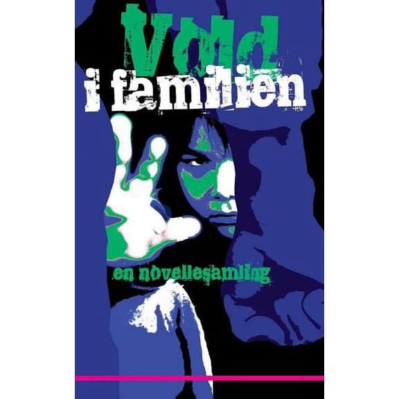 Vold i familien: en novellesamling, (Paperback)