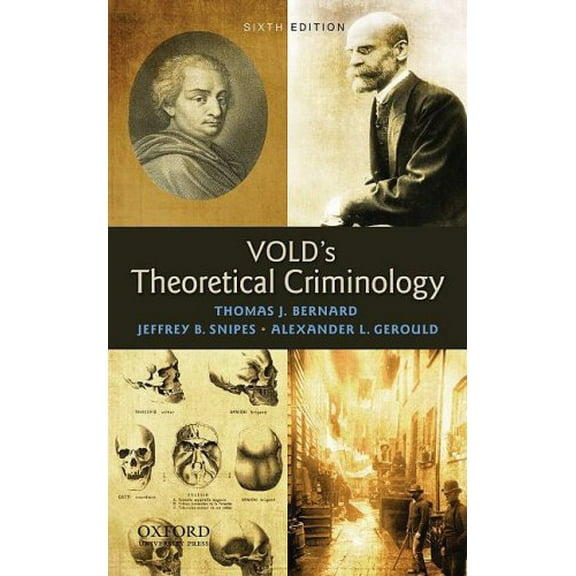 Pre-Owned Vold's Theoretical Criminology (Hardcover) 0195386418 9780195386417