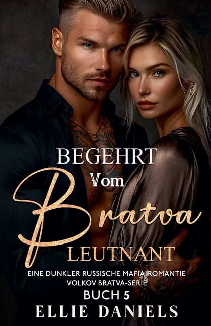 Volkov Bratva-Serie Begehrt vom Bratva Leutnant: Eine Düstere Russische Mafia-Romanze, Book 5, (Paperback)