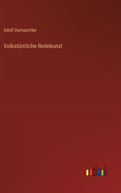 VolkstÃ¼mliche Redekunst, (Hardcover)
