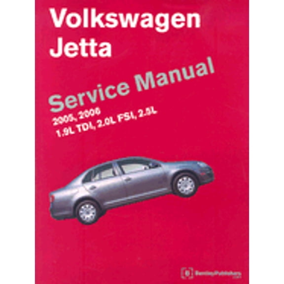 Pre-Owned Volkswagen Jetta Service Manual: 2005, 2006, 1.9L TDI, 2.0L FSI, 2.5L, A5 Platform (Paperback) 0837613647 9780837613642