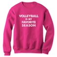 thumbnail image 1 of Volleyball Is My Favorite Season Gift for Volleyball Lovers Women Sweatshirt Small Pink, 1 of 3