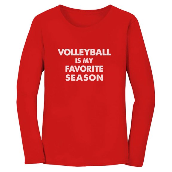 Volleyball Is My Favorite Season Volleyball Lovers Women Long Sleeve T-Shirt Large Red