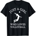 thumbnail image 1 of Volleyball Player Women Tee Just A Girl Who Loves Volleyball T-Shirt, 1 of 3