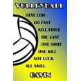 thumbnail image 1 of Volleyball Stay Low Go Fast Kill First Die Last One Shot One Kill Not Luck All Skill Gavin: College Ruled Composition Book Blue and Yellow School Colo Paperback, 1 of 1