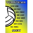 thumbnail image 1 of Volleyball Stay Low Go Fast Kill First Die Last One Shot One Kill Not Luck All Skill Scott: College Ruled Composition Book Blue and Yellow School Colo Paperback, 1 of 1