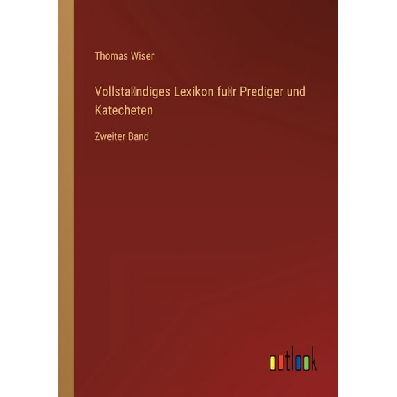 Vollständiges Lexikon für Prediger und Katecheten : Zweiter Band (Paperback)