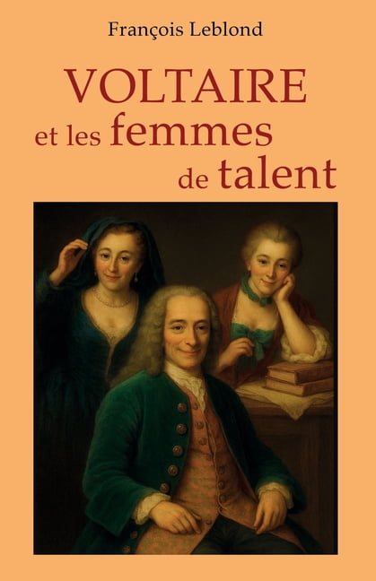 Voltaire et les femmes de talent, (Paperback)