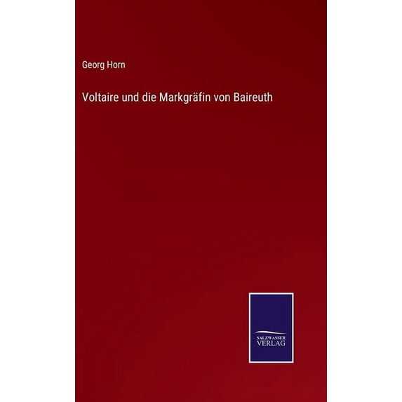 Voltaire und die Markgräfin von Baireuth (Hardcover)